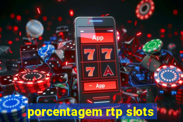 porcentagem rtp slots